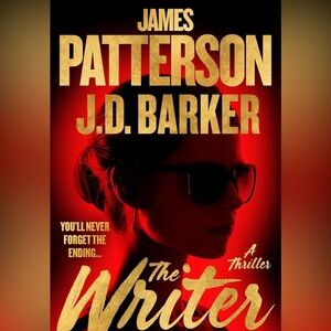 The Writer by James Patterson & J.D. Barker in hardcover
